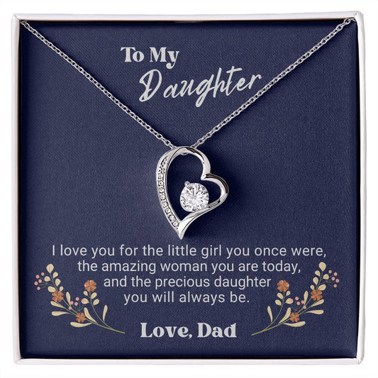 Daughter - I love you for the little girl you once were.